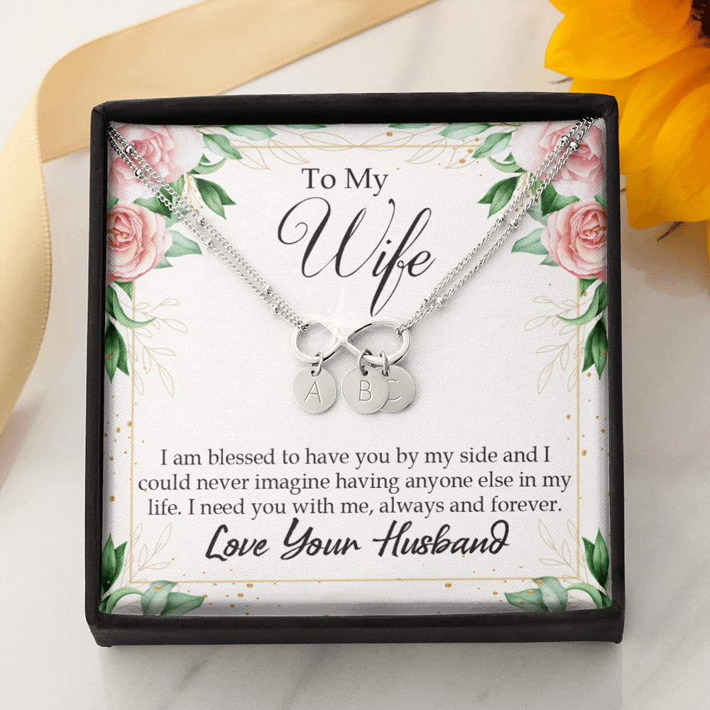 To My Wife I Am Blessed To Have You Infinity Bracelet With Initial Charms - Infinity Bracelet