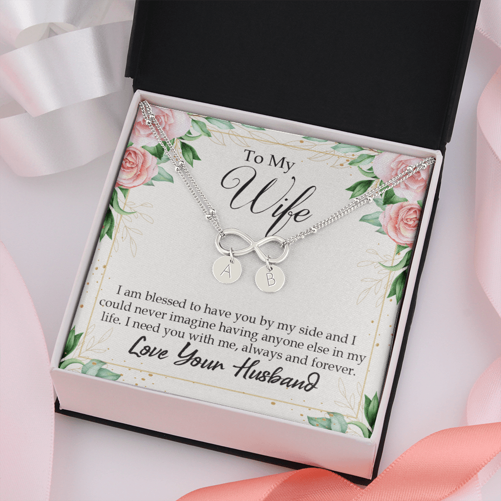 To My Wife I Am Blessed To Have You Infinity Bracelet With Initial Charms - Infinity Bracelet