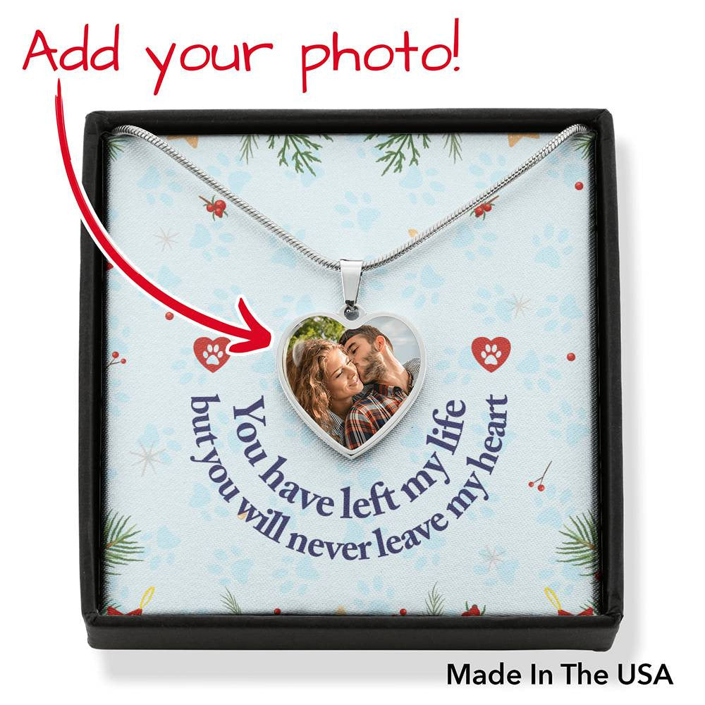 Personalized To My Wife You Have Left My Life Stainless Steel or 18k Gold Heart Pendant Necklace Jewelry Gift - Photo Upload Cards