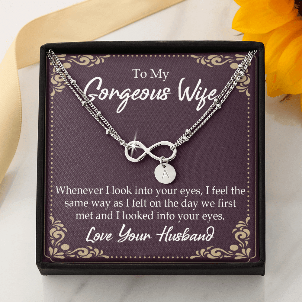 To My Wife Whenever I Look Into Your Eyes Infinity Bracelet With Initial Charms - Infinity Bracelet