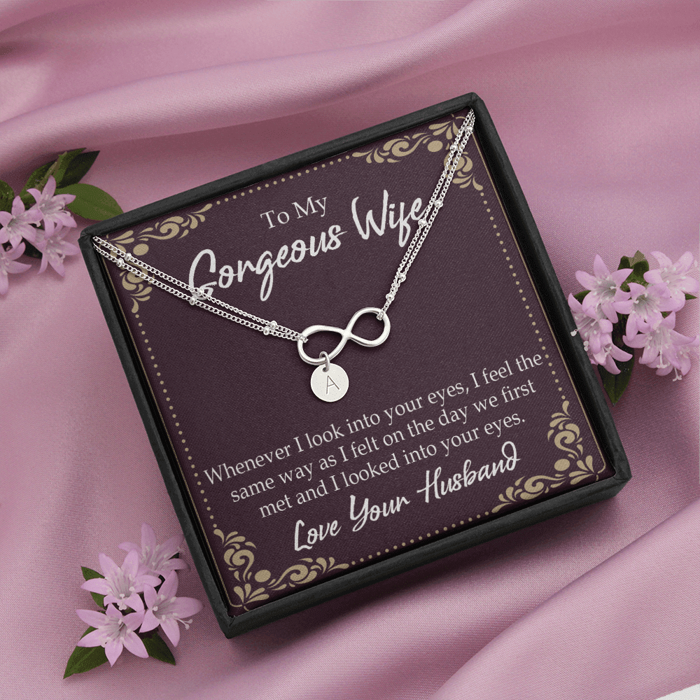 To My Wife Whenever I Look Into Your Eyes Infinity Bracelet With Initial Charms - Infinity Bracelet