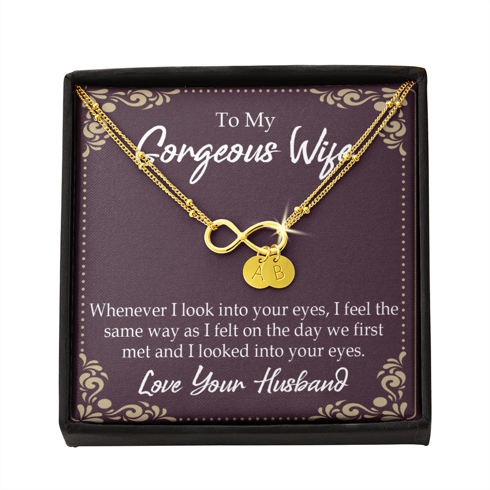 To My Wife Whenever I Look Into Your Eyes Infinity Bracelet With Initial Charms - Infinity Bracelet