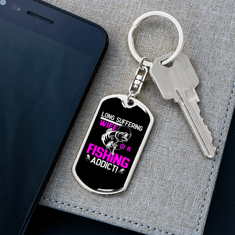 To My Wife Wife of a Fishing Addict Keychain Stainless Steel or 18k Gold Dog Tag Keyring - Dog Tag with Swivel Keychain