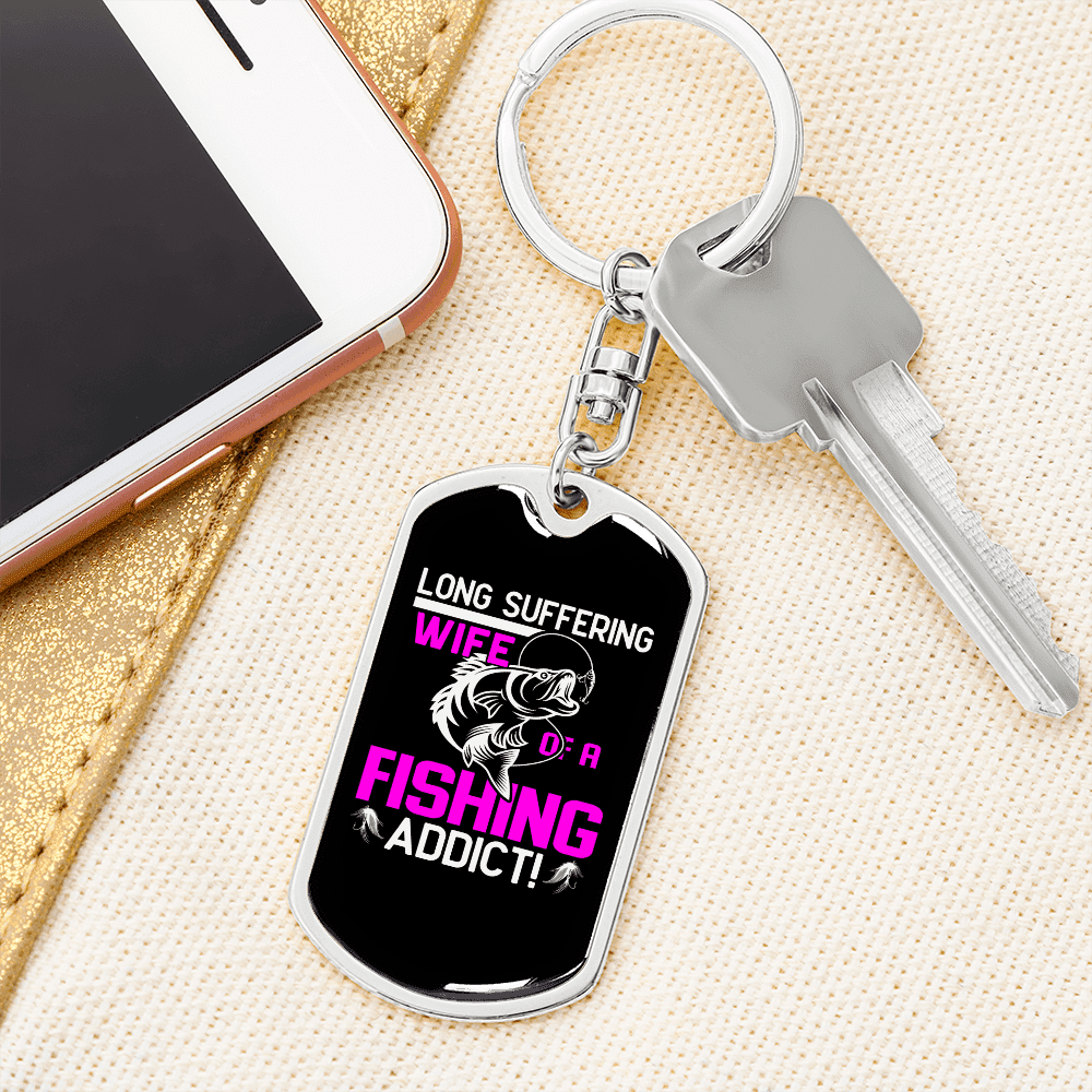 To My Wife Wife of a Fishing Addict Keychain Stainless Steel or 18k Gold Dog Tag Keyring - Dog Tag with Swivel Keychain