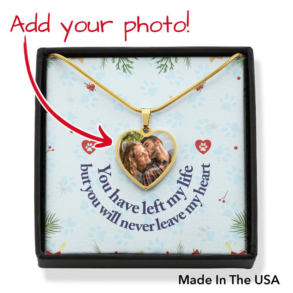 Personalized To My Wife You Have Left My Life Stainless Steel or 18k Gold Heart Pendant Necklace Jewelry Gift - Photo Upload Cards