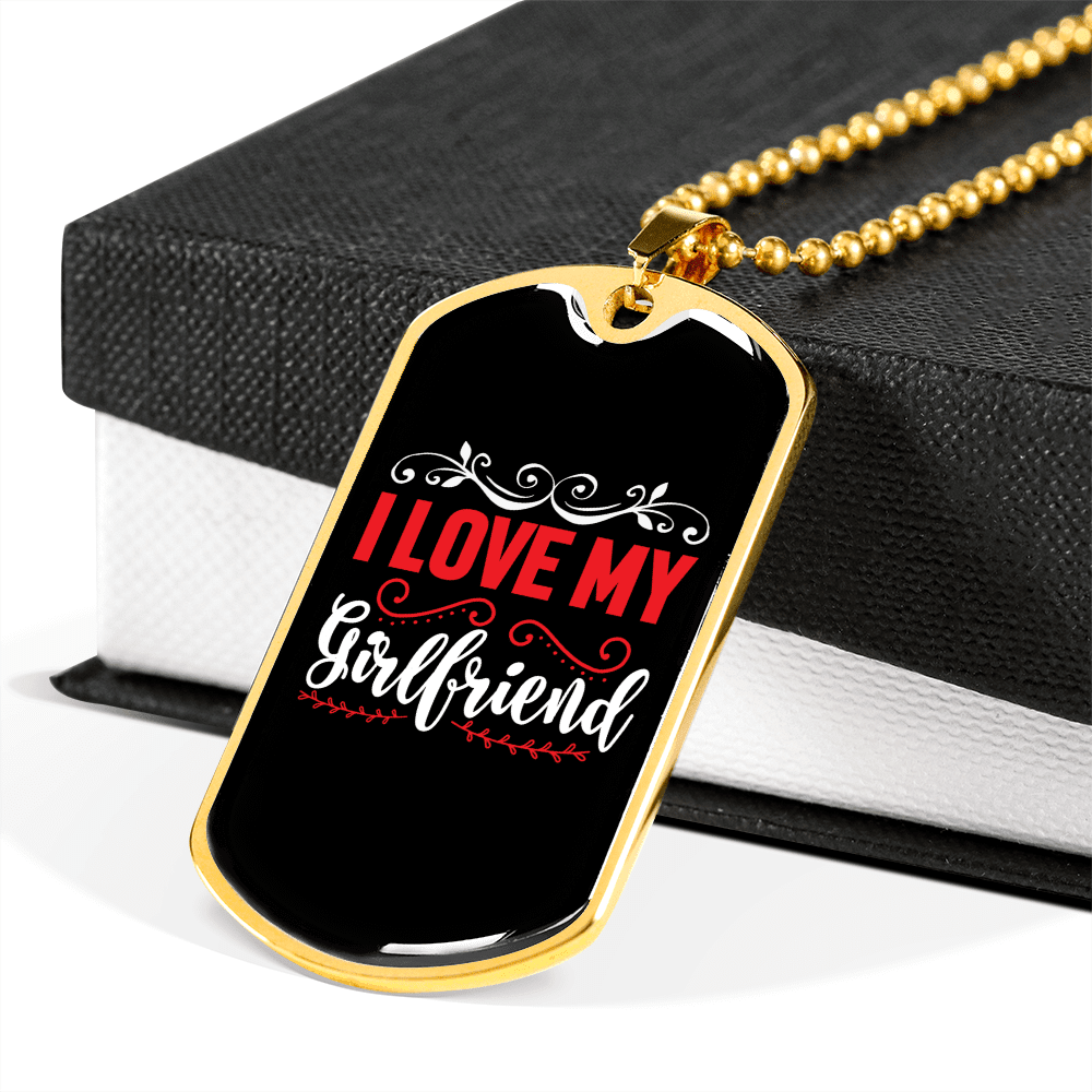 To My Girlfriend I Love My Girlfriend Red and White Necklace Stainless Steel or 18k Gold Dog Tag 24" Chain - Luxury Love Messages Dog Tag Gifts For Man, Woman