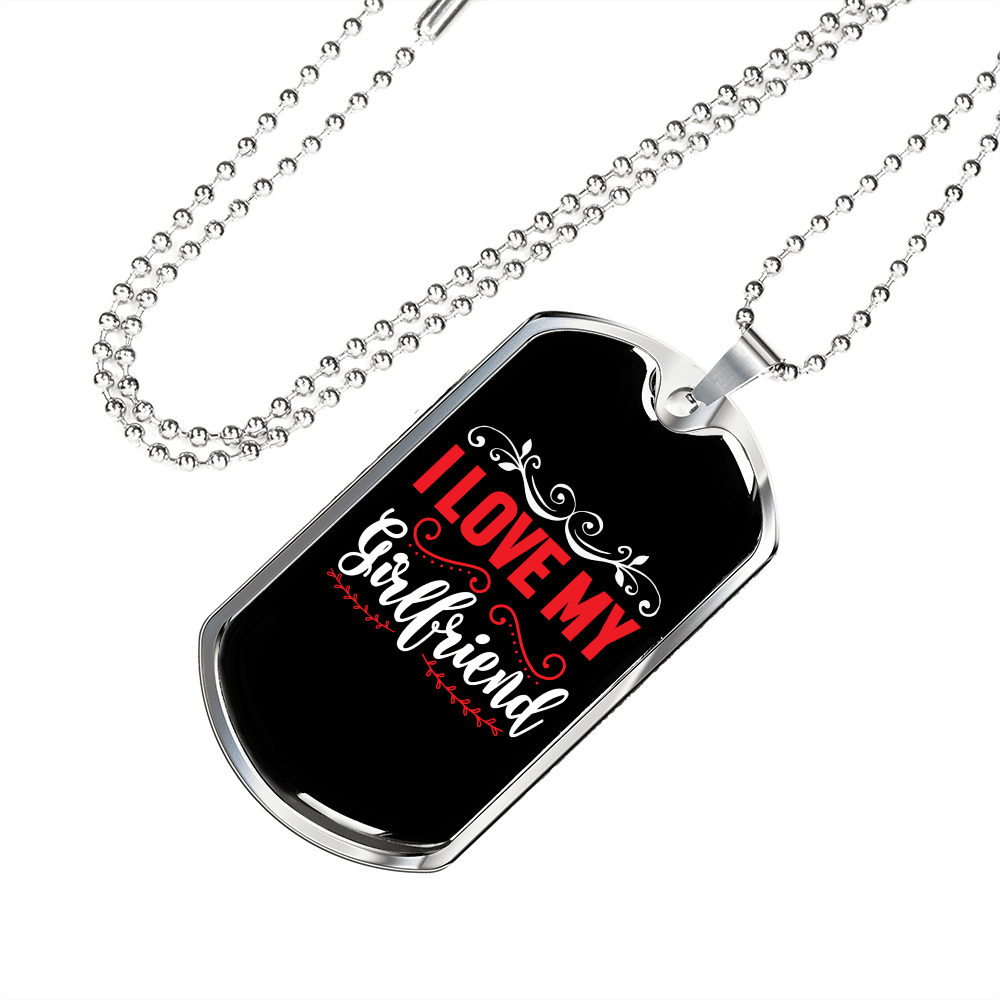 To My Girlfriend I Love My Girlfriend Red and White Necklace Stainless Steel or 18k Gold Dog Tag 24" Chain - Luxury Love Messages Dog Tag Gifts For Man, Woman
