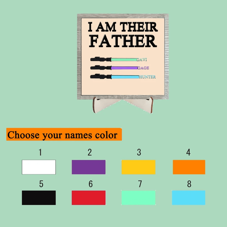 I Am Their Father - Fathers Day Gift - Personalized Plaques - Wooden Sign Board - Custom Name - Birthday Gift for Dad - Funny Gift for Him