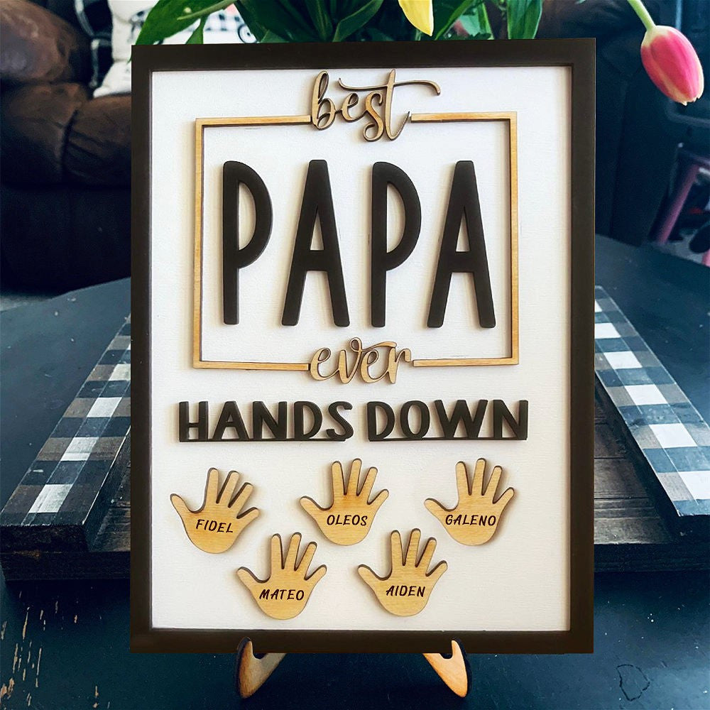 Best Papa Ever Hands Down Custom Name Wood Sign For Father's Day Gift Idea