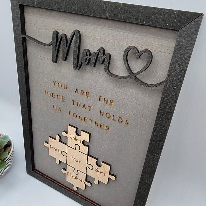 You Are the Piece that Holds Us Together Puzzle Pieces Personalized Mom Sign, Name Sign Mother Day Gift, Mom Puzzle Sign, Mother's Day Gift