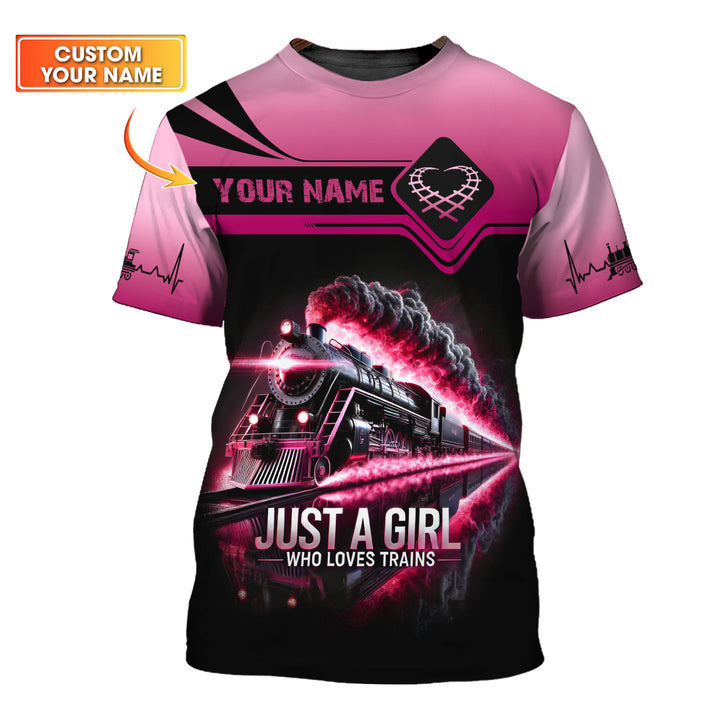 Personalized Train Lover T-Shirt - Just a Girl Who Loves Trains Hoodie Gift
