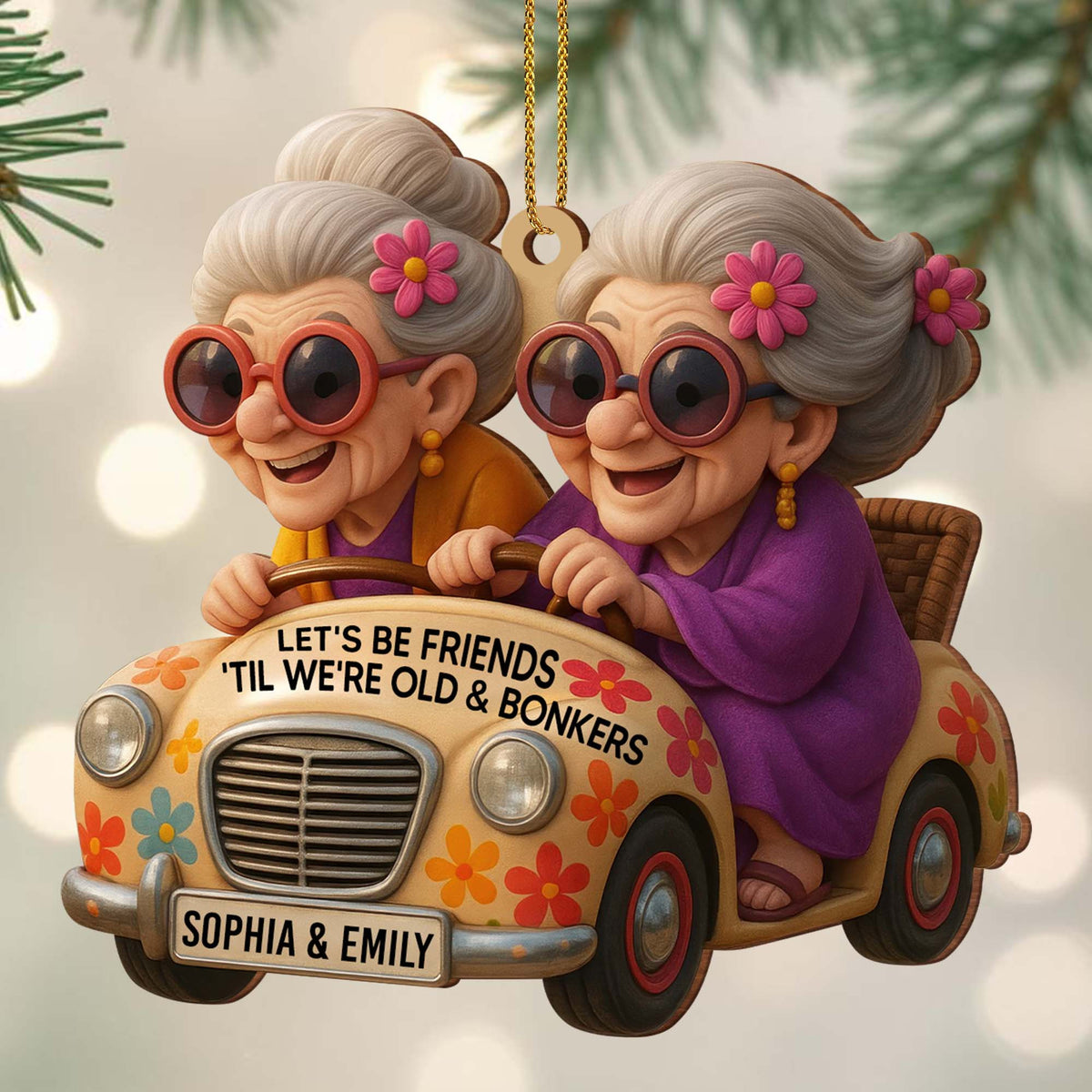 2D Let's Be Friends 'Til We're Old & Bonkers Ornament, Custom Acrylic Ornament, Gift For Besties