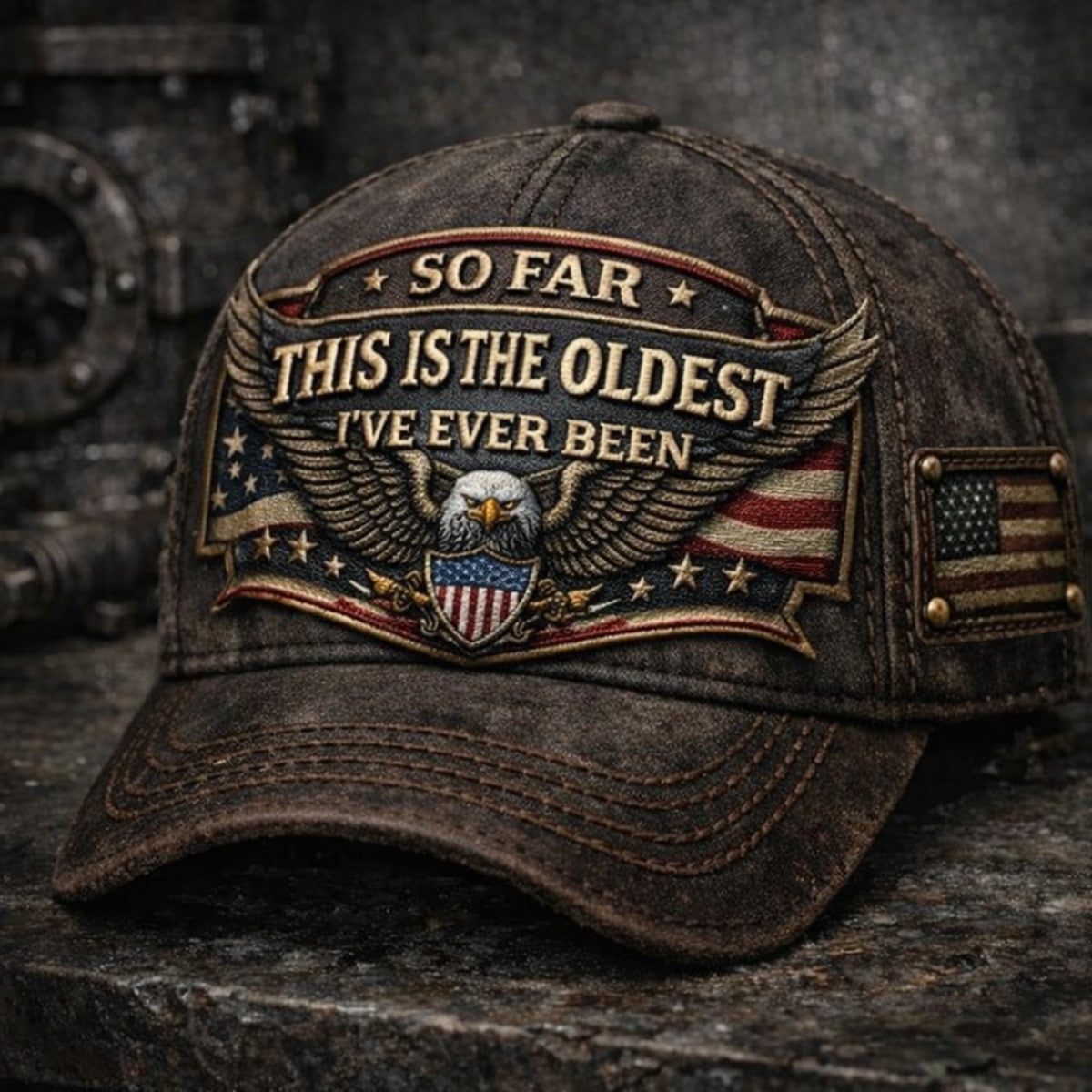 So Far This Is The Oldest I’ve Ever Been Eagle USA Flag Printed Vintage Cap Funny Patriotic Hat Gift for Dad Father’s Day American Pride Cap