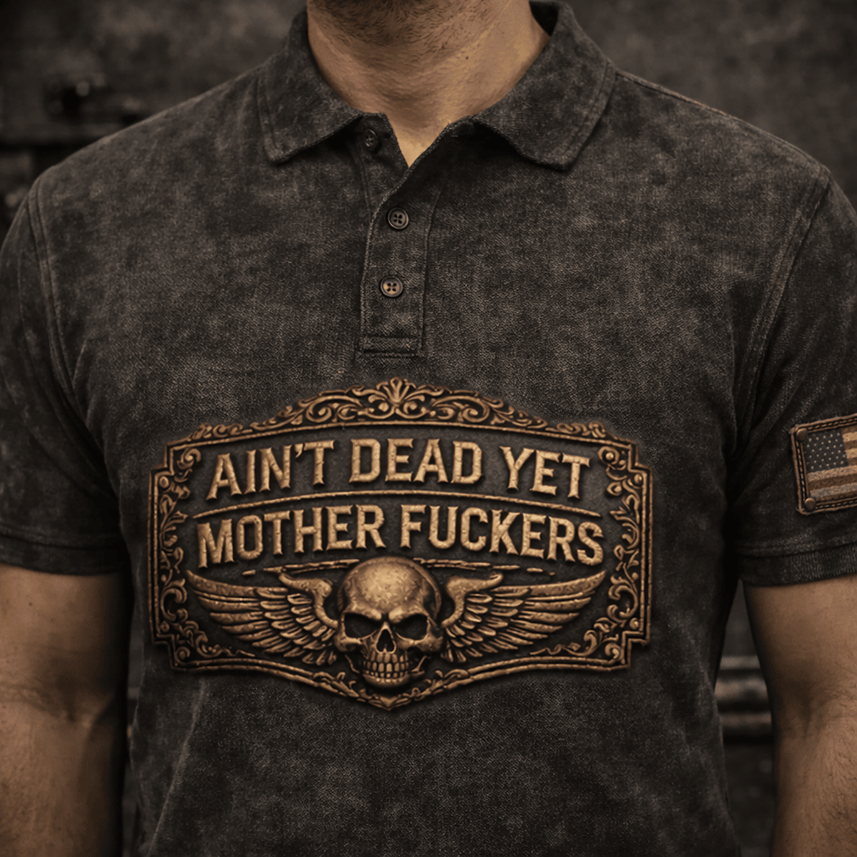 Aint Dead Yet Mother Fuckers Vintage Polo Print Skull Wings Design American Flag Polo Father Day Gift Old Man Strong Dad Shirt