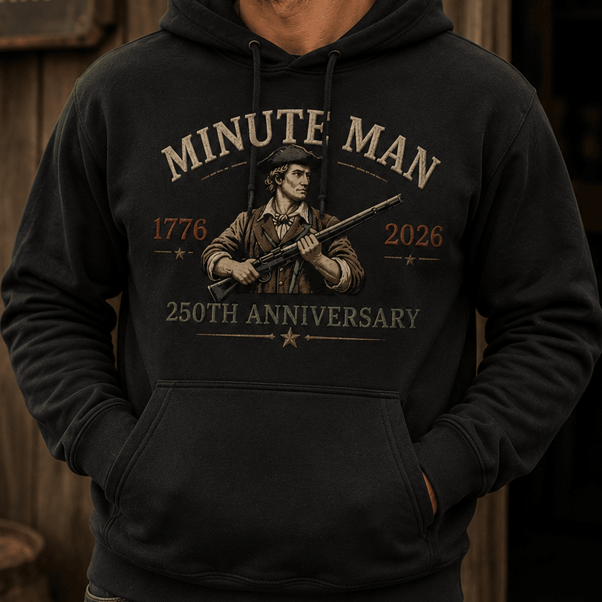 Minute Man 1776 2026 250th Anniversary Printed Hoodie Patriotic American Revolution USA Independence Day Gift for Dad