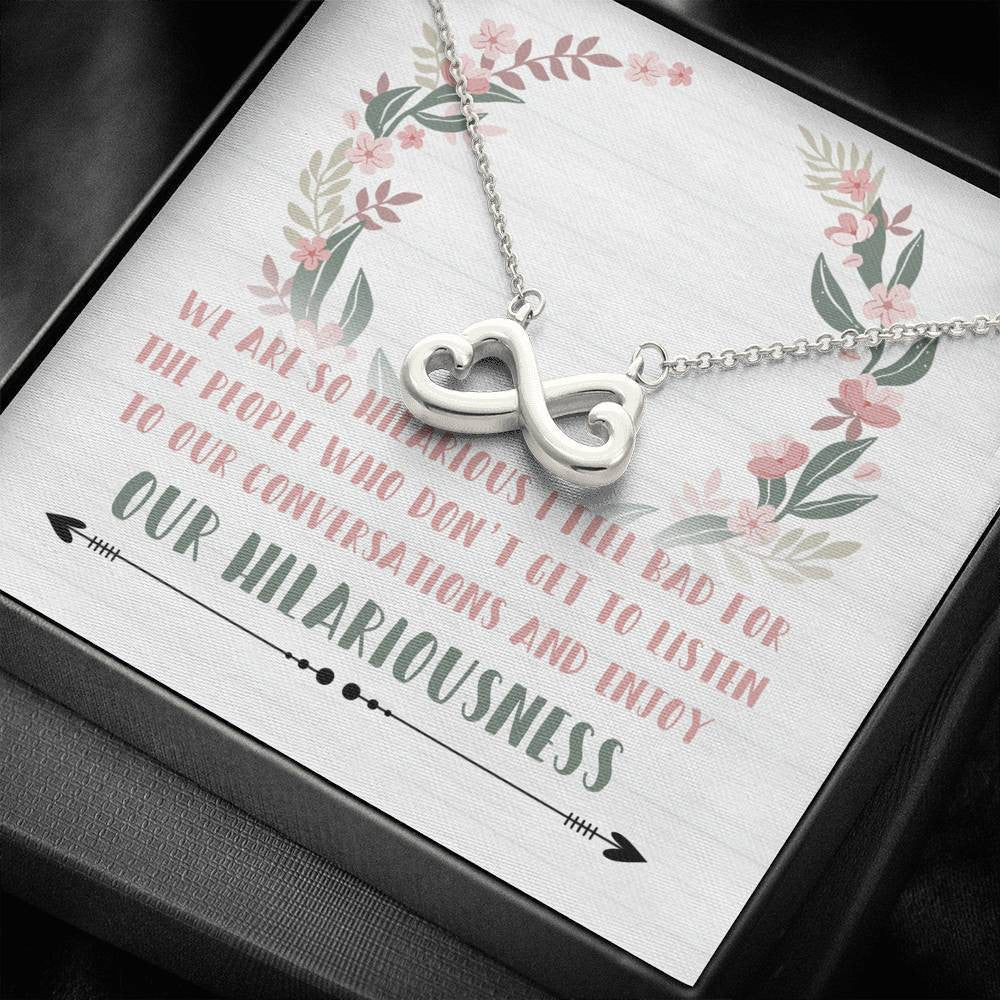 Hilarious Friends - Infinity Hearts Necklace Romantic Gift For Her