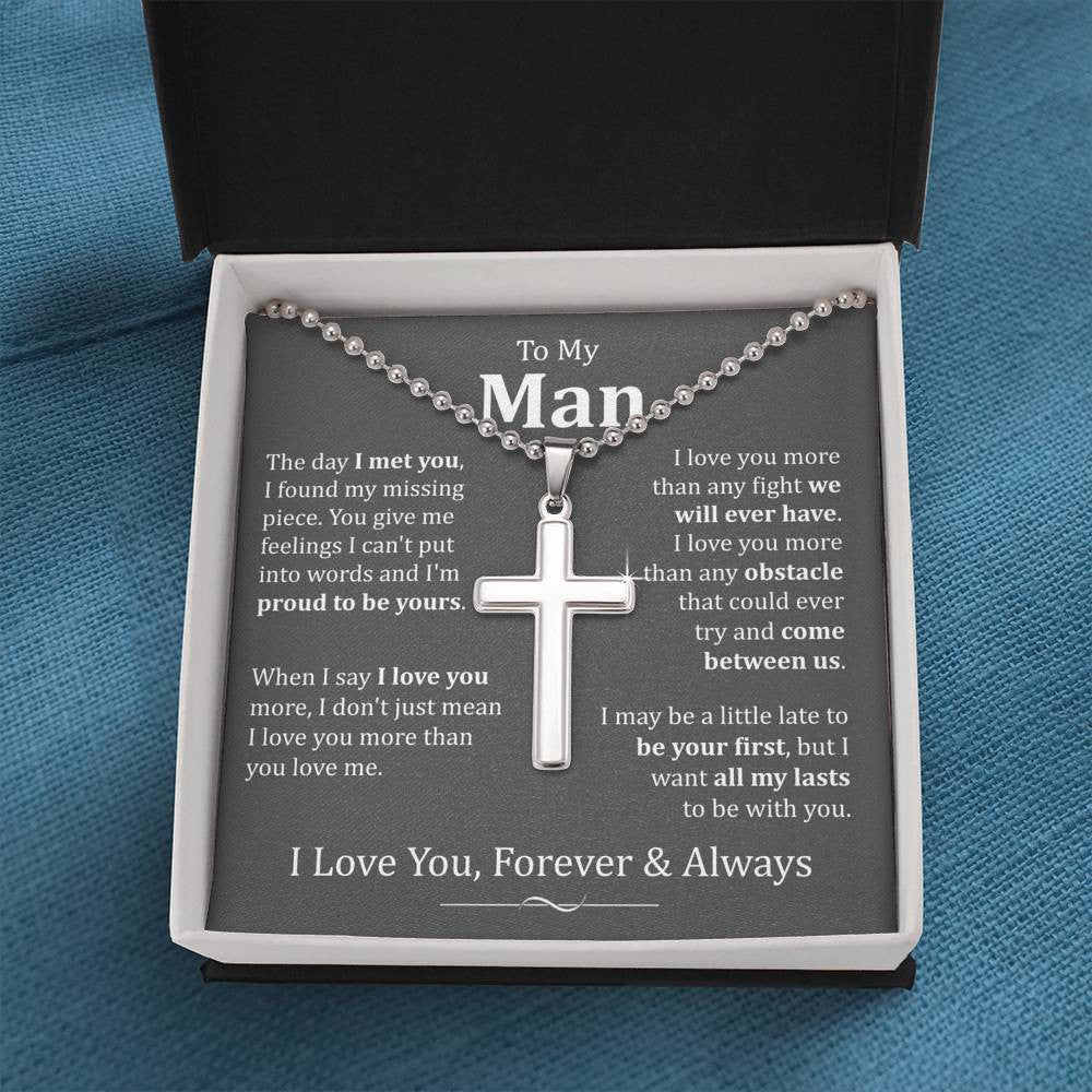 To My Man, I Love You Forever & Always - Gift For Him - Artisan Cross Necklace