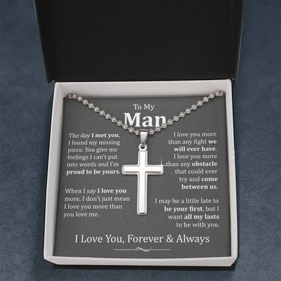To My Man, I Love You Forever & Always - Gift For Him - Artisan Cross Necklace