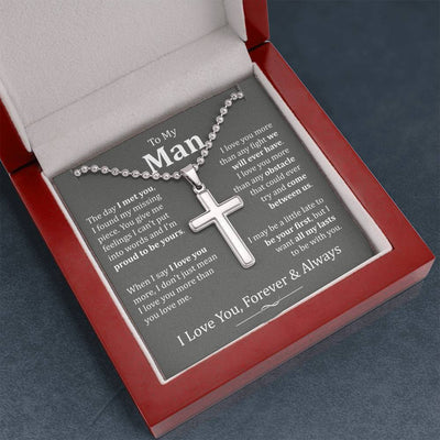To My Man, I Love You Forever & Always - Gift For Him - Artisan Cross Necklace