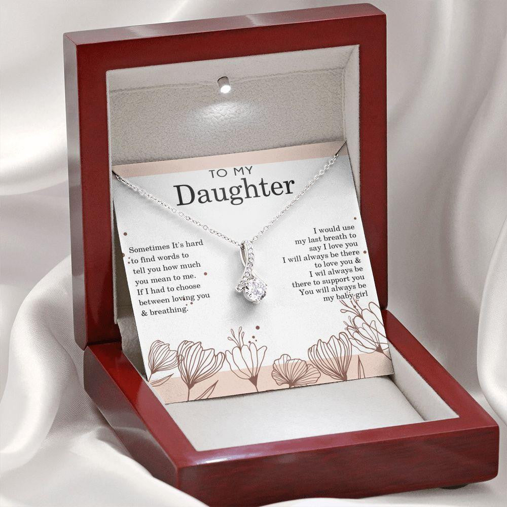 Alluring Beauty Necklace, Gift for Daughter, I Will Always Love you