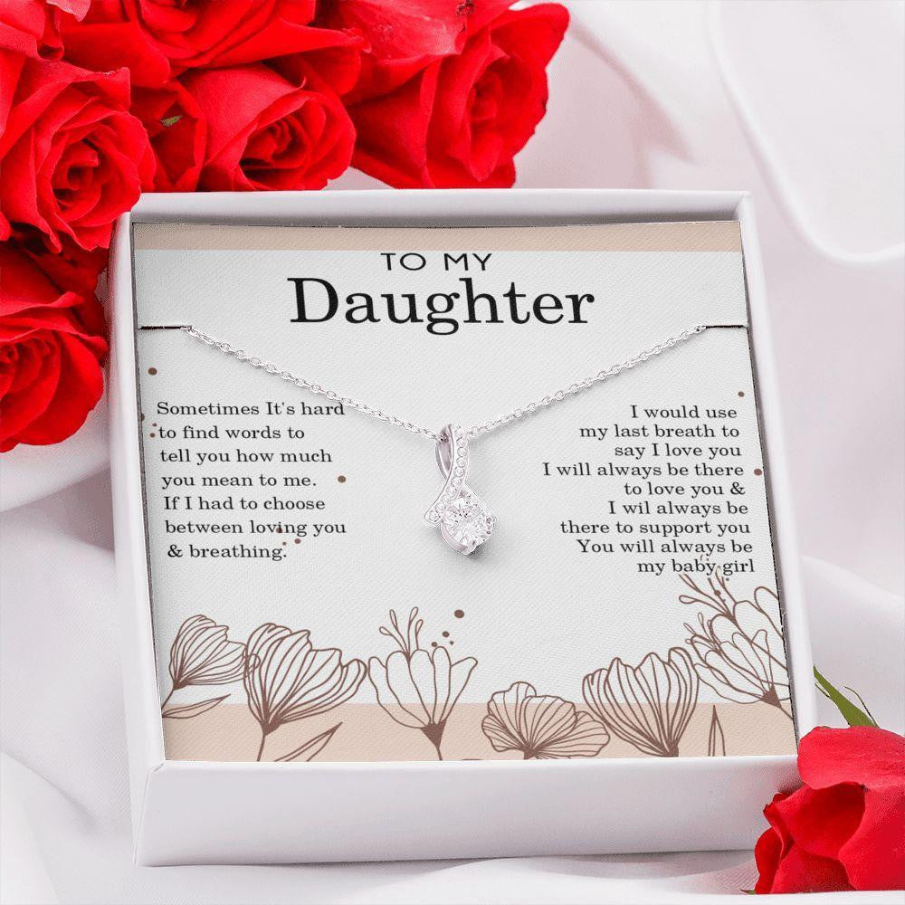 Alluring Beauty Necklace, Gift for Daughter, I Will Always Love you