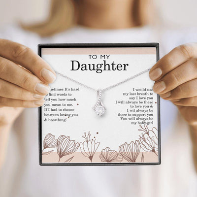 Alluring Beauty Necklace, Gift for Daughter, I Will Always Love you