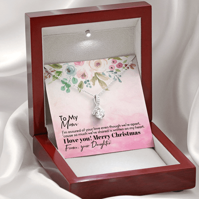 To Mom From Daughter - Assured love - Merry Christmas - Alluring Beauty Necklace Mothers Day Gift