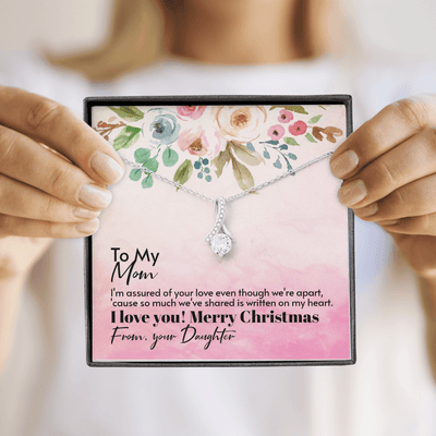 To Mom From Daughter - Assured love - Merry Christmas - Alluring Beauty Necklace Mothers Day Gift
