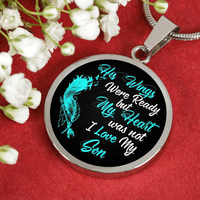 Your Wings Were Ready Son Necklace - Circle Pendant Necklace Gift For Him