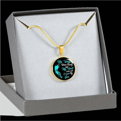 Your Wings Were Ready Son Necklace - Circle Pendant Necklace Gift For Him