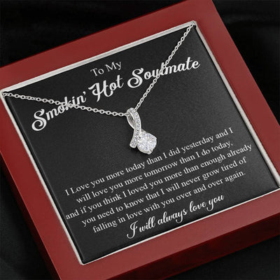 Smokin' Hot Soulmate - Love you more - Alluring Beauty Necklace Gift From Husband