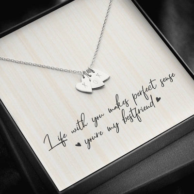 Life With You Makes Perfect Sense Youre M Bestfriend Bestie Ever - Sweetest Hearts Necklace Gift For Her Friend Birthday