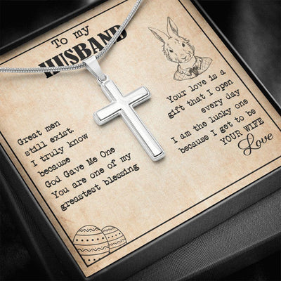 To My Husband: Great Men Still Exist - Necklace For Husband - Artisan Cross Necklace