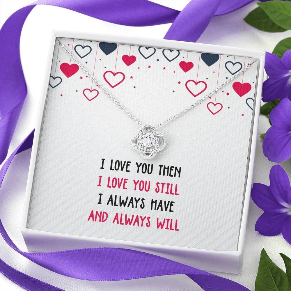 I Love You Then - Love Knot Necklace Luxury Birthday Gift For Her