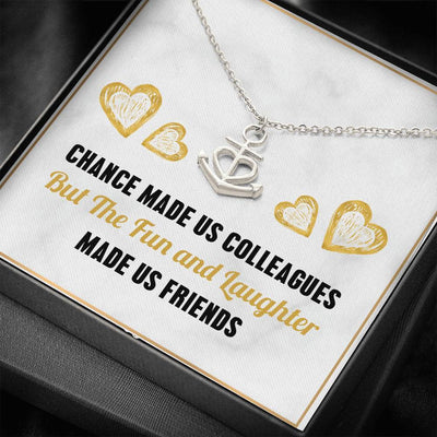 Chance Made Us Made Us Friends - Anchor Necklace