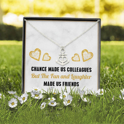 Chance Made Us Made Us Friends - Anchor Necklace