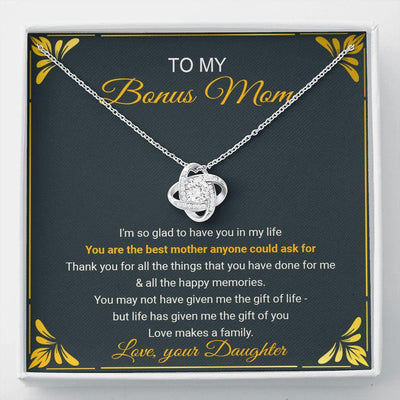 To My Bonus Mom: You Are The Best Mother Anyone Could Ask For - Love Knot Necklace