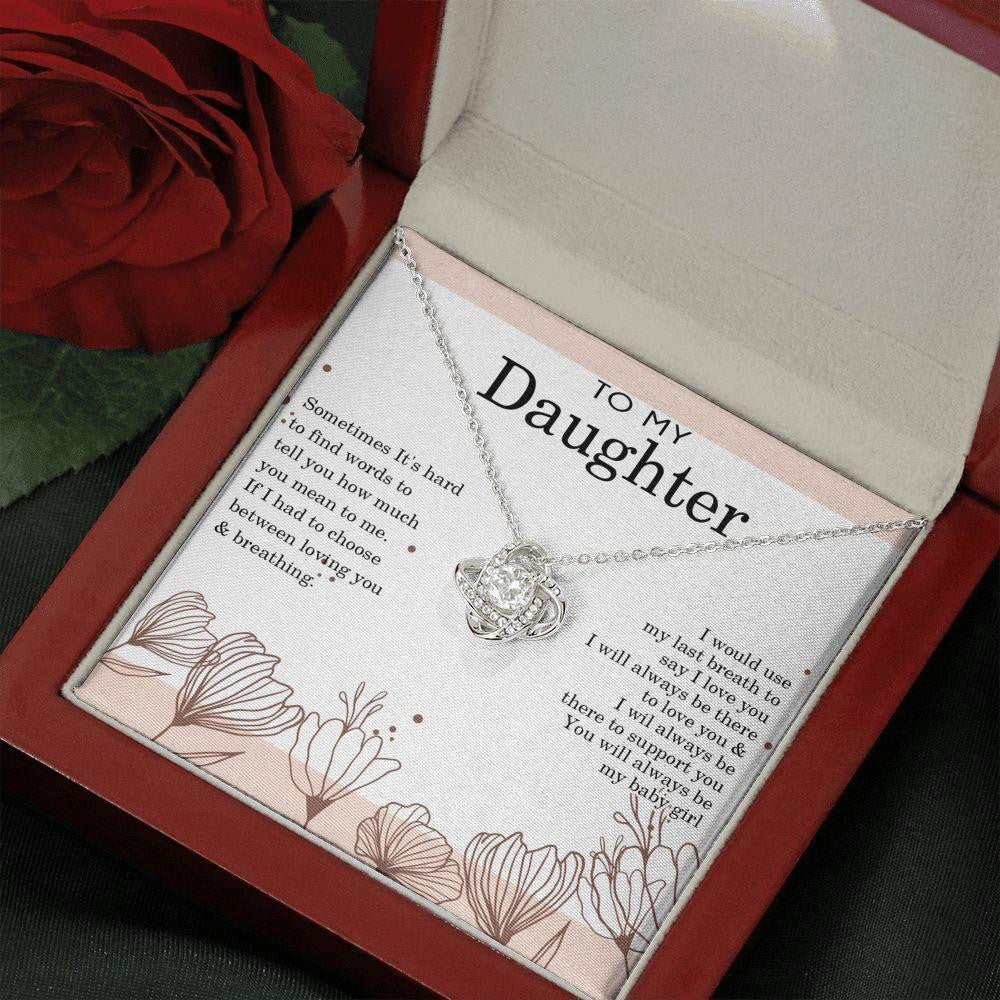 Love Knot Necklace, Gift For Daughter, I Would Use My Last Breath To Say I Love You