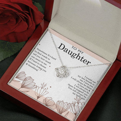Love Knot Necklace, Gift For Daughter, I Would Use My Last Breath To Say I Love You