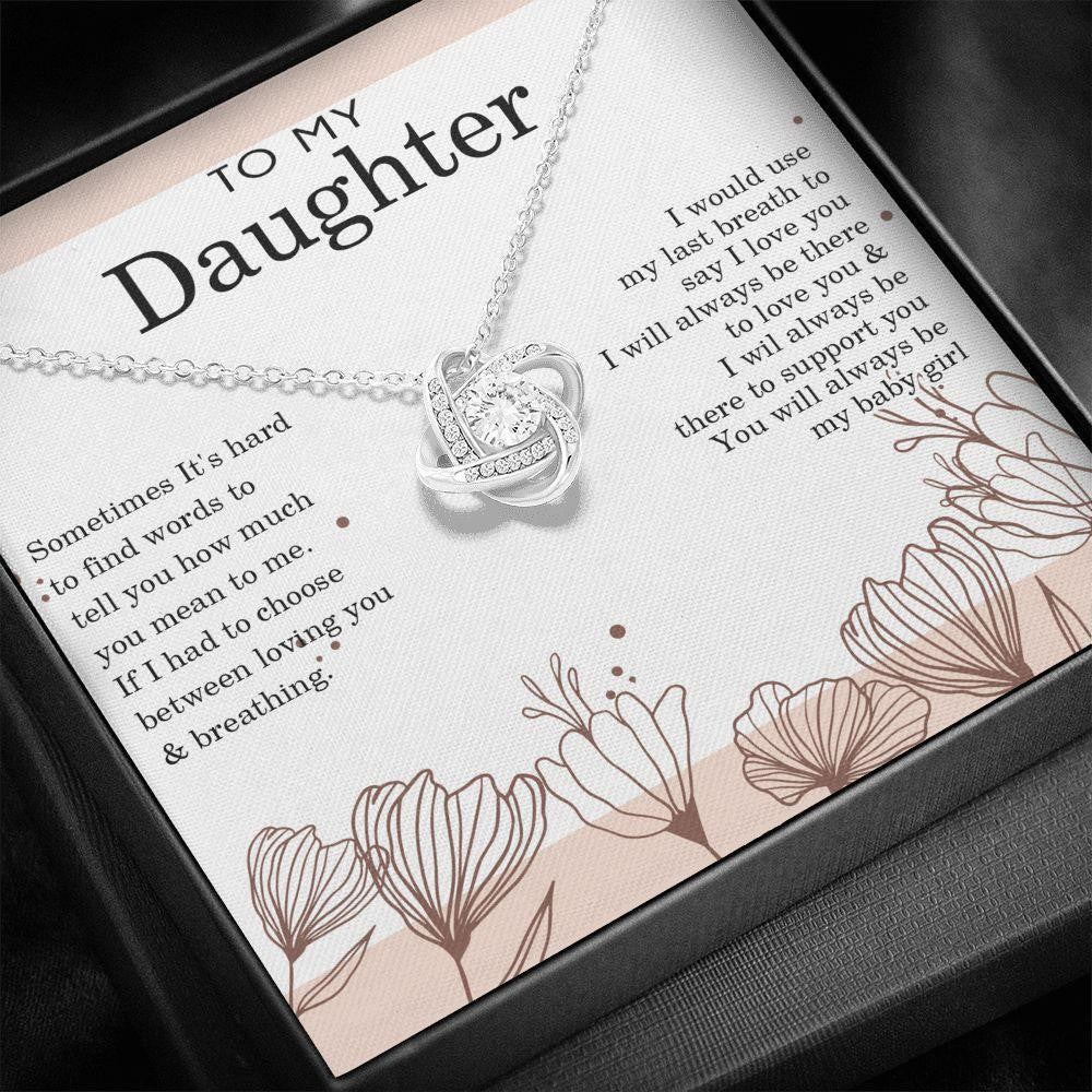 Love Knot Necklace, Gift For Daughter, I Would Use My Last Breath To Say I Love You