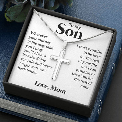 To My Son - I Pray You'll Always Be Safe, Love You For The Rest Of Mine- Special Gift For Son From Dad Mom - Cross Necklace Gift Idea