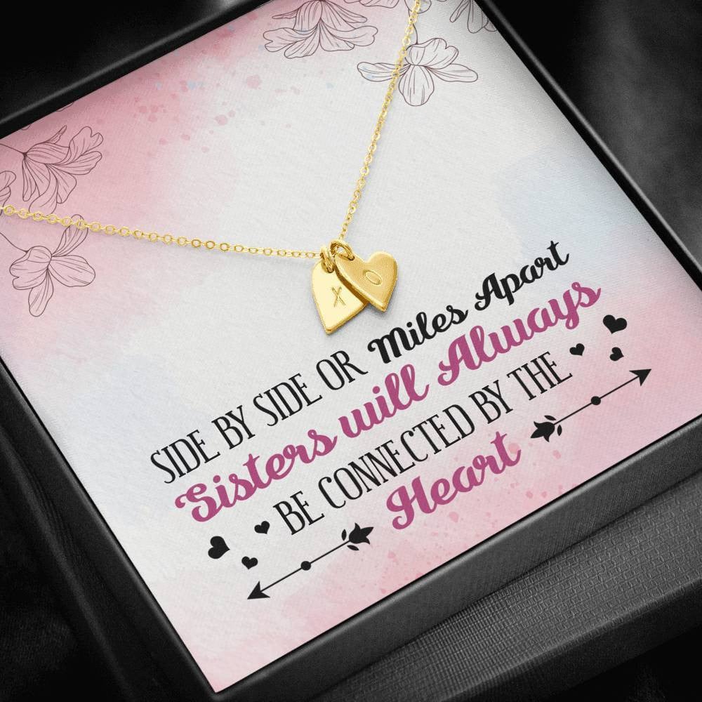 Gift To My Sister - Side By Side Sisters Apart - Sweetest Hearts Necklace Gift For Her Birthday