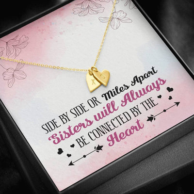 Gift To My Sister - Side By Side Sisters Apart - Sweetest Hearts Necklace Gift For Her Birthday