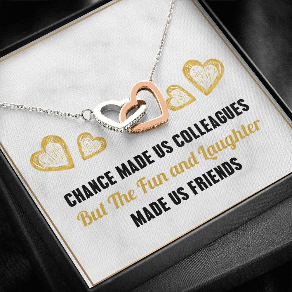 Chance Made Us Colleagues But The Fun And Laughter Made Us Friends Necklace - Interlocking Hearts Necklace