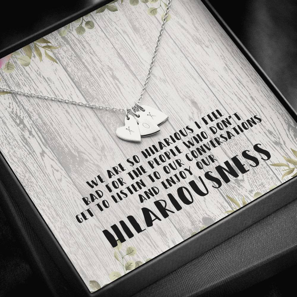 Gift For Friend - Hilariousness - Sweetest Hearts Necklace Gift Idea