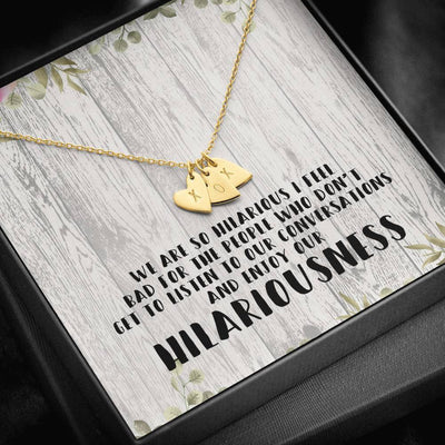 Gift For Friend - Hilariousness - Sweetest Hearts Necklace Gift Idea