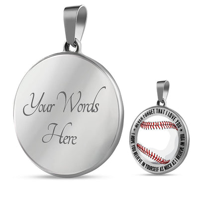 Baseball Necklace - Believe In Yourself - Luxury Circle Pendant Necklace Perfect Gift Idea For Her/Him