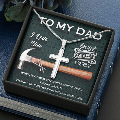 Thank You For Helping Me Build My Life - Cross Necklace To Dad - Happy Father's Day