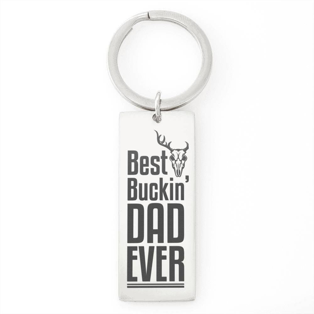 Meanful Gift For Dad Father Day- Best Buckin' Dad Ever - Rectangle Keychain Gift For Men From Son Daughter