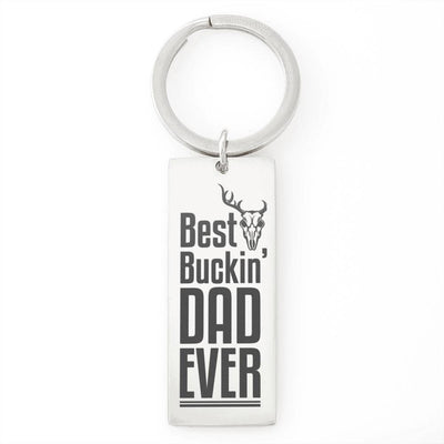 Meanful Gift For Dad Father Day- Best Buckin' Dad Ever - Rectangle Keychain Gift For Men From Son Daughter